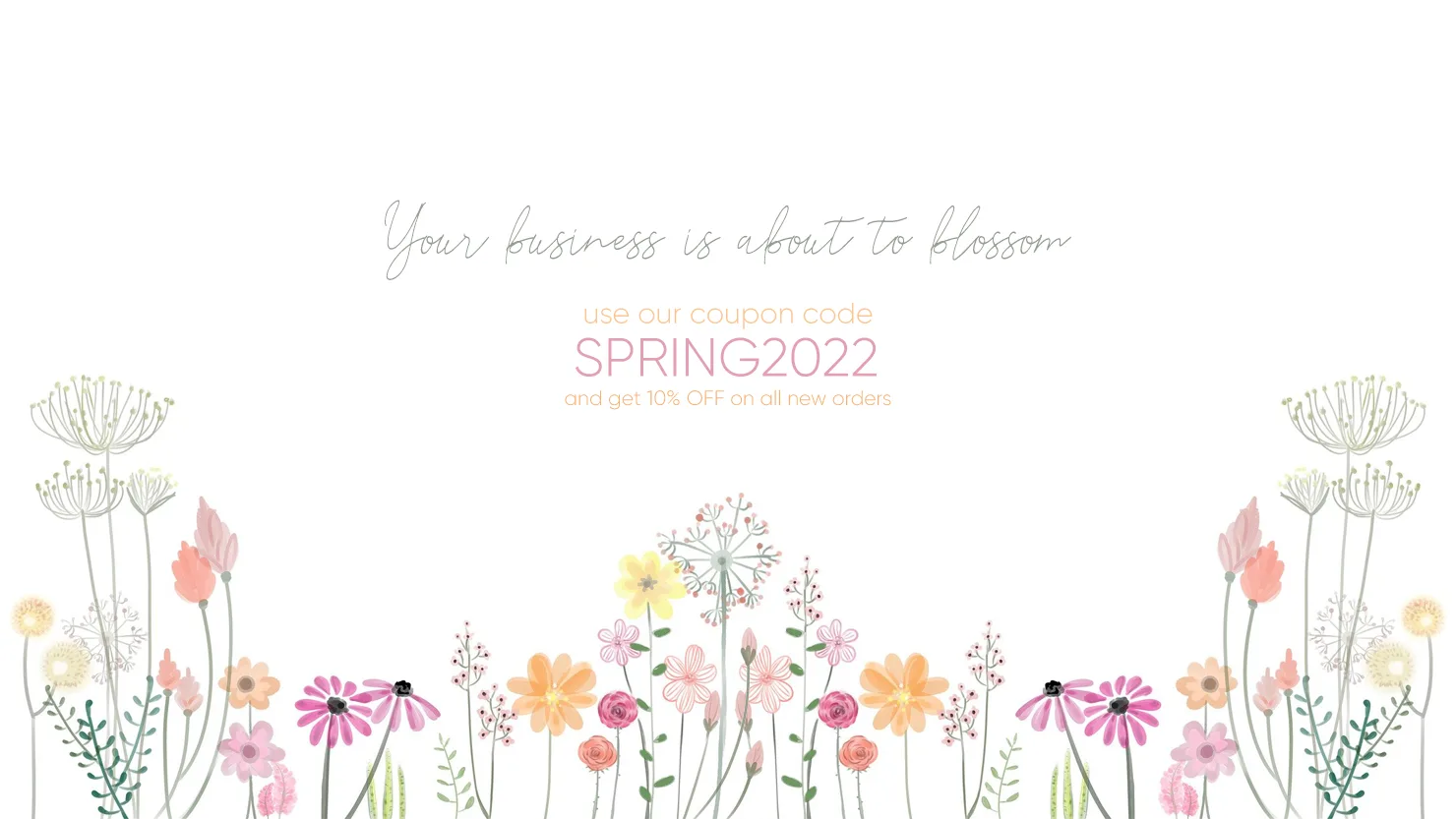 Your Business Is About To Blossom
