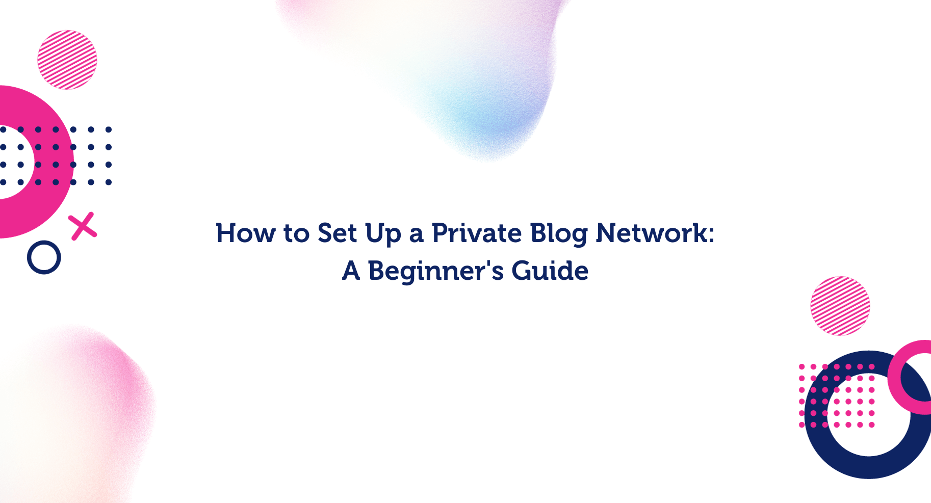 set up a private blog network