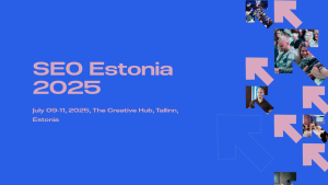 Let's Meet at SEO Estonia 2025
